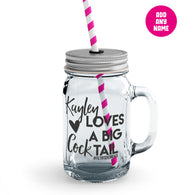 Loves A Big Cocktail Mason Jar